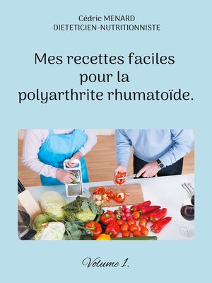 cover image of Mes recettes faciles pour la polyarthrite rhumatoïde.
